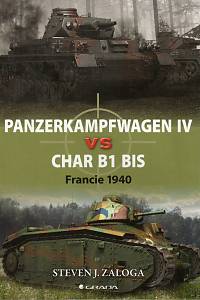 104576. Zaloga, Steven J. – Panzerkampfwagen IV vs Char B1 bis : Francie 1940