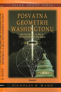 104527. Mann, Nicholas R. – Posvátná geometrie Washingtonu, Integrita a síla původního projektu