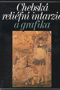 12741. Mžyková, Marie – Chebská reliéfní intarzie a grafika