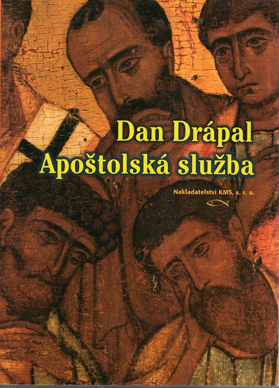 Drápal, Dan – Apoštolská služba