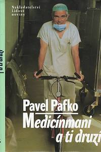 104768. Pafko, Pavel – Medicínmani a ti druzí 