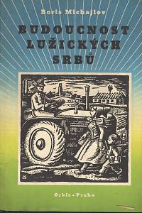 111644. Michajlov, Boris Jakovlevič – Budoucnost lužických Srbů