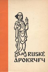 111656. Ruské apokryfy / vybral a přeložil Otto F. Babler ; dvěma dřevoryty, vypracovanými podle starších předloh, vyzdobil Rudolf Michalik (podpis)