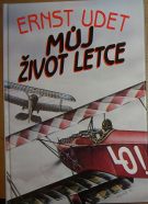 41867. Udet, Ernst – Můj život letce (1993)
