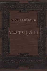 95875. Kellermann, Bernhard – Yester a Li, Historie touhy