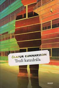 111810. Gunnarsson, Ólafur – Trolí katedrála