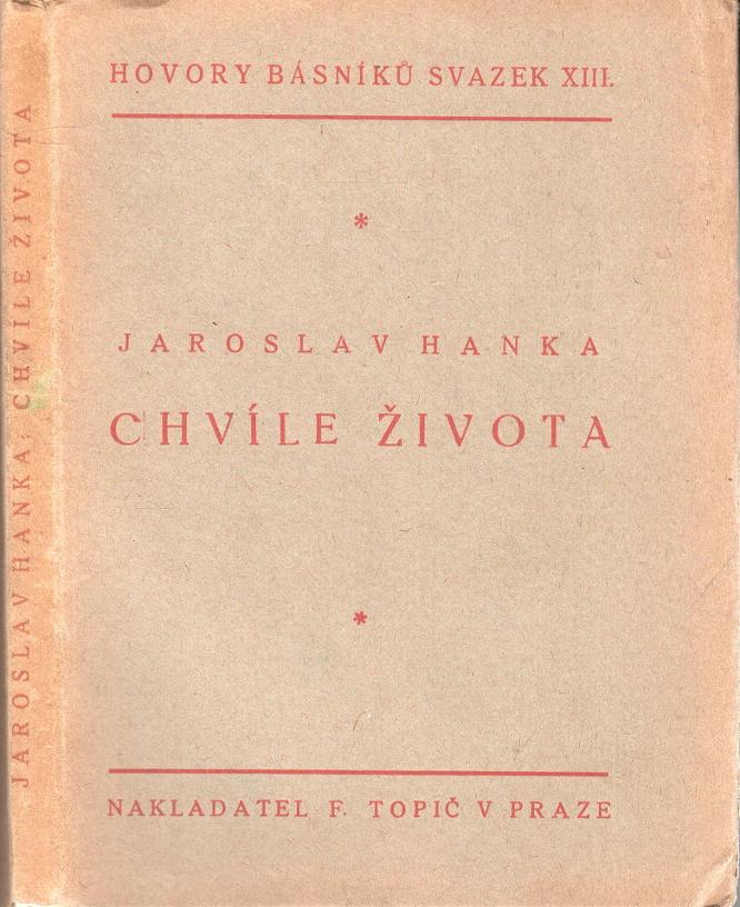 Hanka, Jaroslav – Chvíle života, verše (1914-1918)