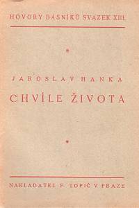 105184. Hanka, Jaroslav – Chvíle života, verše (1914-1918)