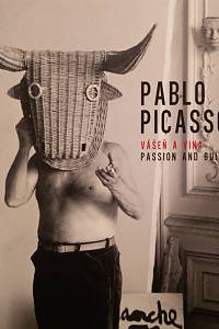 105248. Pospíšil, Jiří / Tosal, Marcela / Castro Borrego, Fernando / Vítková, Martina – Pablo Picasso - Vášeň a vina - Passion and Guilt, La suite Vollard (1930-1937)