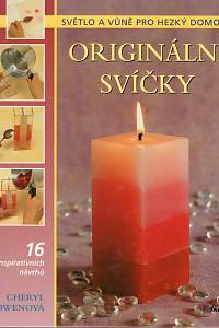 105298. Owenová, Cheryl – Originální svíčky, Světlo a vůně pro hezký domov