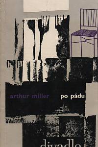 14629. Miller, Arthur – Po pádu
