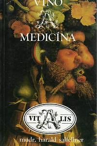 38776. Salfellner, Harald – Víno a medicína