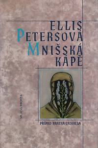 53752. Petersová, Ellis [= Pargeter, Edith Mary] – Mnišská kápě, Případ bratra Cadfaela