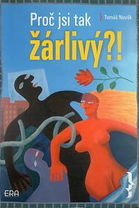 112325. Novák, Tomáš – Proč jsi tak žárlivý?!