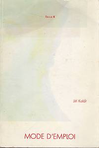 105843. Kolář, Jiří – Mode d'emploi