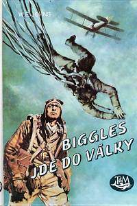 62590. Johns, William Earl – Biggles jde do války