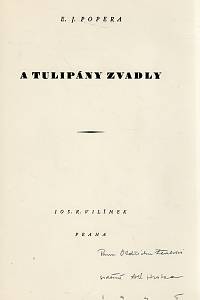 Popera, Emanuel Jindřich / Hrska, Alexandr Vladimír – A tulipány zvadly (podpis)