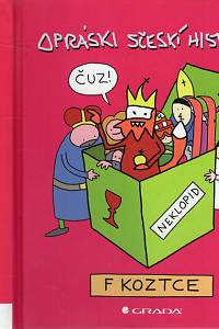 112476. Jaz – Opráski sčeskí historje f koztce, Se stim smiř bot!