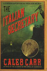 112601. Carr, Caleb – The Italian Secretary, A Further Adventure of Sherlock Holmes