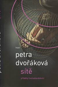 106210. Dvořáková, Petra – Sítě, Příběhy (ne)sebevědomí (podpis)