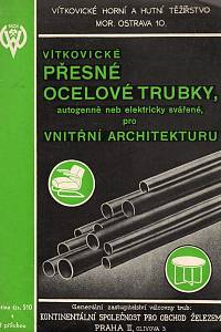 106296. Vítkovické přesné ocelové trubky, autogenně neb elektricky svářené, pro vnitřní architekturu