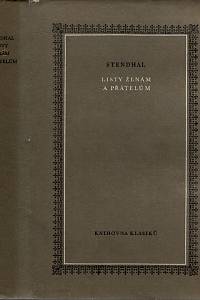 32031. Stendhal [= Beyle, Henri Marie] – Listy ženám a přátelům : výbor z korespondence