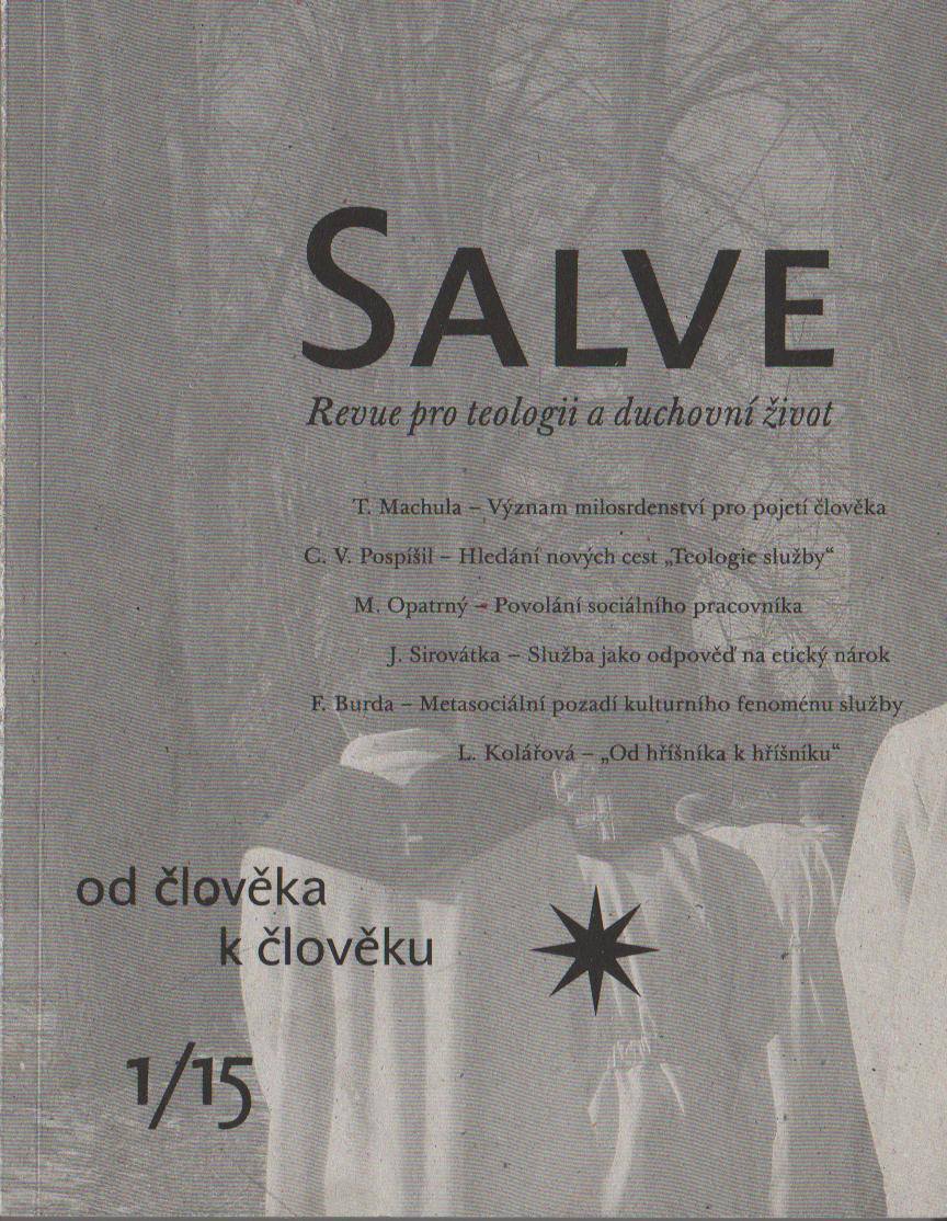 Salve, Revue pro teologii a duchovní život, Ročník 25., číslo 1 (2015) - Od člověka k člověku