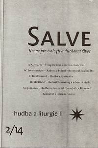 106469. Salve, Revue pro teologii a duchovní život, Ročník 24., číslo 2 (2014) - Hudba a liturgie II.