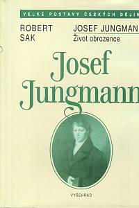 16032. Sak, Robert – Josef Jungmann : život obrozence