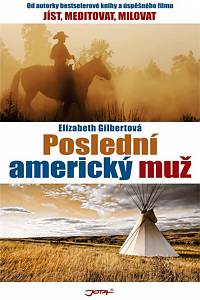 112901. Gilbertová, Elizabeth – Poslední americký muž