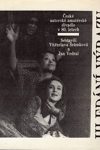 106652. Šrámková, Vítězslava / Vedral, Jan – Hledání výrazu, České autorské amatérské divadlo v 80. letech