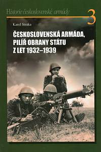 91750. Straka, Karel – Československá armáda, pilíř obrany státu z let 1932-1939