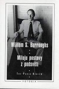 617. Burroughs, William Seward – Miluju postavy z podsvětí
