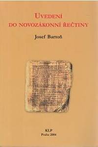 68241. Bartoň, Josef – Uvedení do novozákonní řečtiny