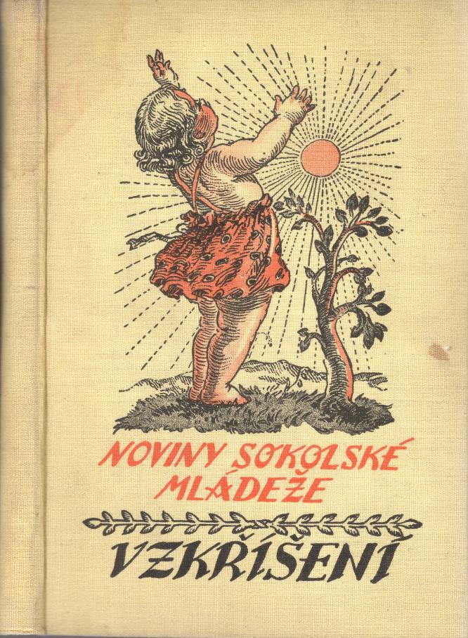 Navrátil, Eduard / Müller, Vladimír (red.) – Vzkříšení, Noviny sokolské mládeže, ročník XVI. (1930)
