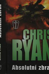 113176. Ryan, Chris – Absolutní zbraň