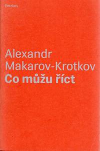 107065. Makarov-Krotkov, Alexandr – Co můžu říct