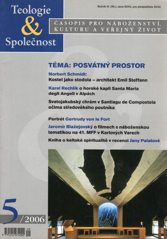 Teologie &amp; Společnost, Časopis pro náboženství, kulturu a veřejný život 5/2006