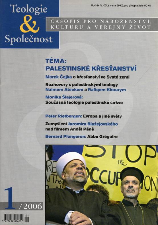Teologie &amp; Společnost, Časopis pro náboženství, kulturu a veřejný život 1/2006