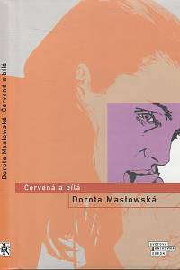 107142. Maslowská, Dorota – Červená a bílá 