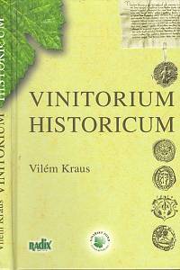 107284. Kraus, Vilém – Vinitorium historicum