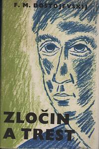 14323. Dostojevskij, Fjodor Michajlovič – Zločin a trest 