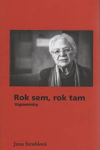 49039. Štroblová, Jana – Rok sem, rok tam - Vzpomínky