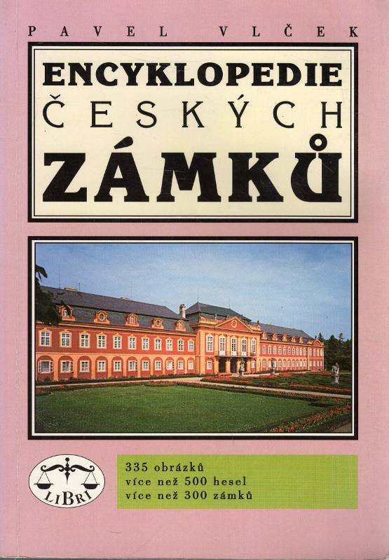Vlček, Pavel – Encyklopedie českých zámků (1997)