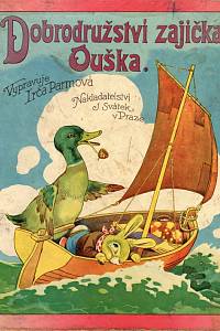 107593. Parmová, Irča – Dobrodružství zajíčka Ouška. / Domácí zvířátka