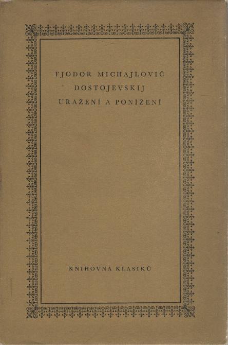 Dostojevskij, Fjodor Michajlovič – Uražení a ponížení (1975)