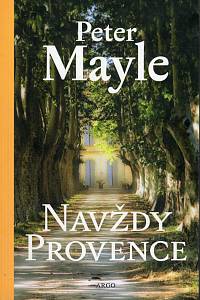 113683. Mayle, Peter – Navždy Provence