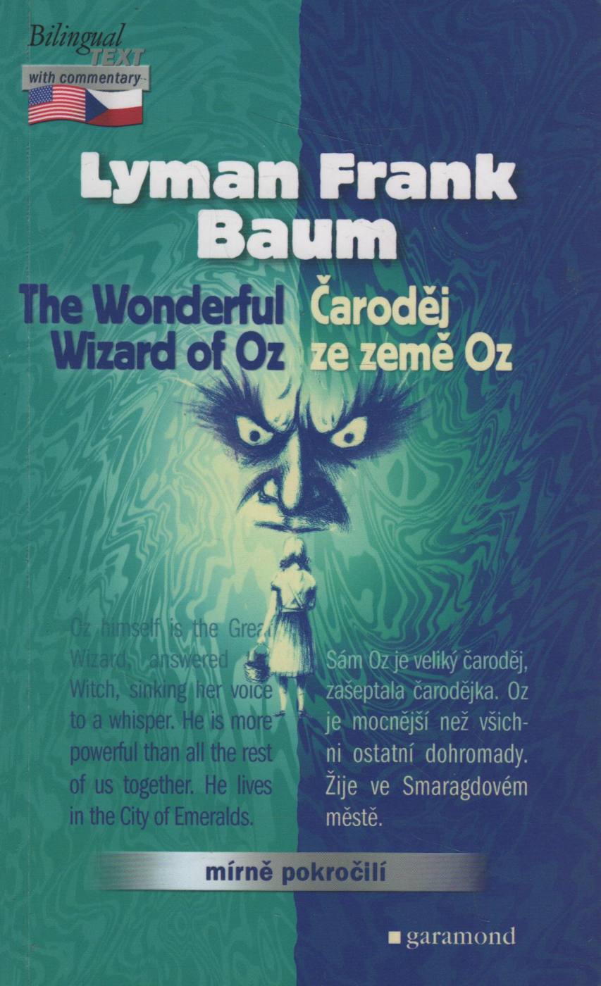 Baum, Lyman Frank – The Wonderful Wizard of Oz = Čaroděj ze země Oz
