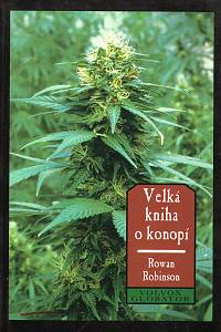 107844. Robinson, Rowan – Velká kniha o konopí 