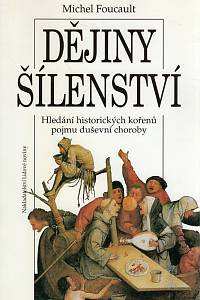 9529. Foucault, Michel – Dějiny šílenství v době osvícenství, Hledání historických kořenů pojmu duševní choroby